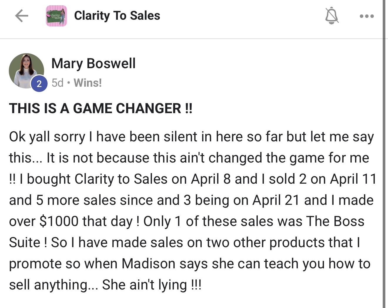 Mary Boswell — bought Clarity to Sales April 8, 7 sales since, $1000+ in one day